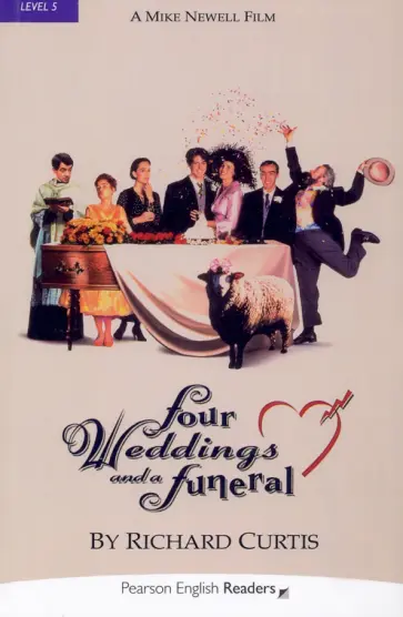 Richard Curtis - Four Weddings and a Funeral Richard Curtis - Four Weddings and a Funeral обложка книги