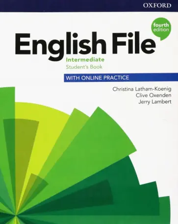 Latham-Koenig, Oxenden - English File. Intermediate. Student's Book with Online Practice Latham-Koenig, Oxenden - English File. Intermediate. Student's Book with Online Practice обложка книги