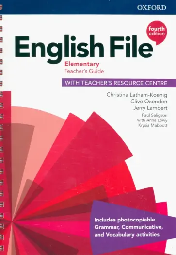 Latham-Koenig, Oxenden - English File. Elementary. Teacher's Guide with Teacher's Resource Centre Latham-Koenig, Oxenden - English File. Elementary. Teacher's Guide with Teacher's Resource Centre обложка книги