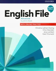 Latham-Koenig, Oxenden - English File. Advanced. Student's Book with Online Practice обложка книги