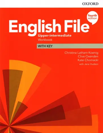 Latham-Koenig, Oxenden - English File. Upper-Intermediate. Workbook with Key Latham-Koenig, Oxenden - English File. Upper-Intermediate. Workbook with Key обложка книги