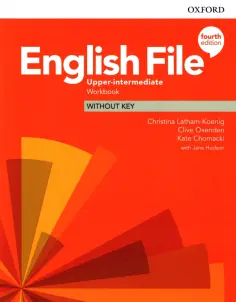 Latham-Koenig, Oxenden - English File. Upper-Intermediate. Workbook Without Key обложка книги