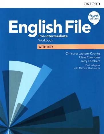 Latham-Koenig, Oxenden - English File. Pre-Intermediate. Workbook with Key Latham-Koenig, Oxenden - English File. Pre-Intermediate. Workbook with Key обложка книги