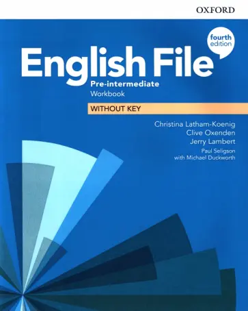 Latham-Koenig, Oxenden - English File. Pre-Intermediate. Workbook Without Key Latham-Koenig, Oxenden - English File. Pre-Intermediate. Workbook Without Key обложка книги