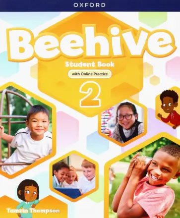Tamzin Thompson - Beehive. Level 2. Student Book with Online Practice Tamzin Thompson - Beehive. Level 2. Student Book with Online Practice обложка книги