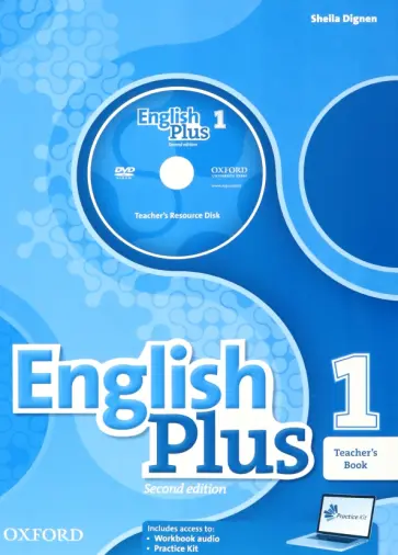 Sheila Dignen - English Plus. 2nd Edition. Level 1. Teacher's Book with Teacher's Resource Disk and Practice Kit Sheila Dignen - English Plus. 2nd Edition. Level 1. Teacher's Book with Teacher's Resource Disk and Practice Kit обложка книги