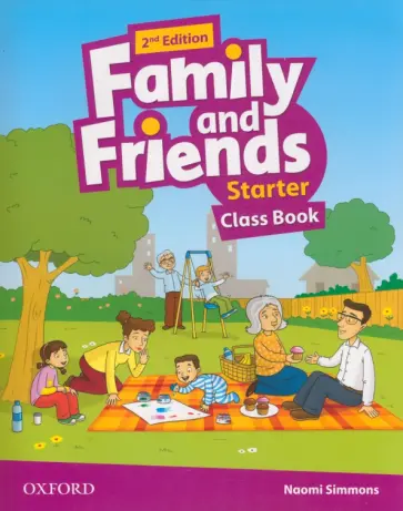 Naomi Simmons - Family and Friends. Starter. 2nd Edition. Class Book Naomi Simmons - Family and Friends. Starter. 2nd Edition. Class Book обложка книги