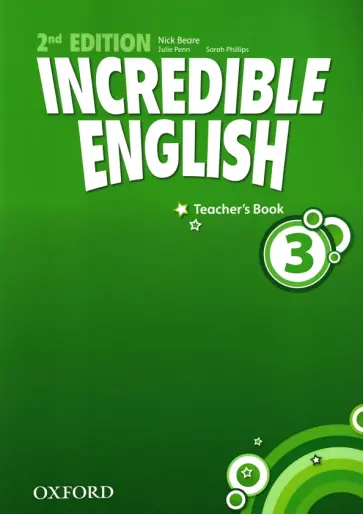 Beare, Philips - Incredible English. Level 3. Second Edition. Teacher's Book обложка книги