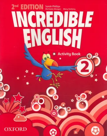Phillips, Morgan - Incredible English. Level 2. Second Edition. Activity Book Phillips, Morgan - Incredible English. Level 2. Second Edition. Activity Book обложка книги