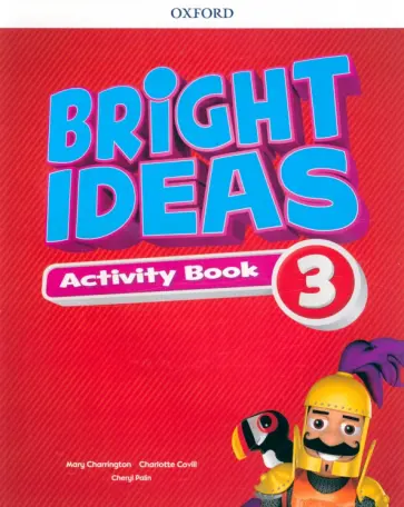 Charrington, Covill - Bright Ideas. Level 3. Activity Book with Online Practice Charrington, Covill - Bright Ideas. Level 3. Activity Book with Online Practice обложка книги