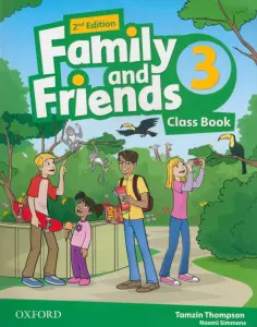 Thompson, Simmons - Family and Friends. Level 3. 2nd Edition. Class Book Thompson, Simmons - Family and Friends. Level 3. 2nd Edition. Class Book обложка книги
