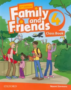 Naomi Simmons - Family and Friends. Level 4. 2nd Edition. Class Book Naomi Simmons - Family and Friends. Level 4. 2nd Edition. Class Book обложка книги