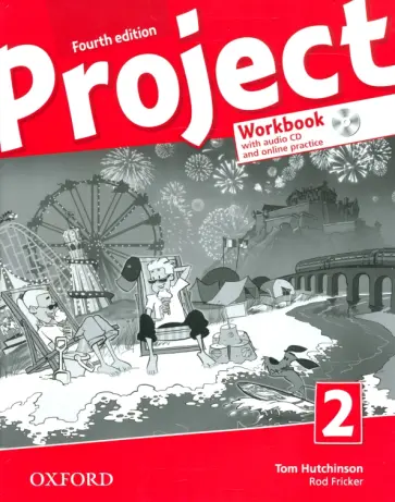Hutchinson, Fricker - Project. Fourth Edition. Level 2. Workbook with Online Practice +CD Hutchinson, Fricker - Project. Fourth Edition. Level 2. Workbook with Online Practice +CD обложка книги