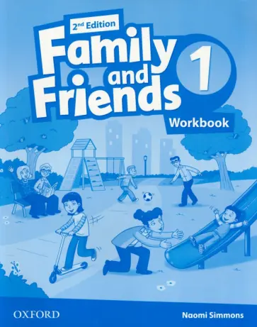 Naomi Simmons - Family and Friends. Level 1. 2nd Edition. Workbook Naomi Simmons - Family and Friends. Level 1. 2nd Edition. Workbook обложка книги