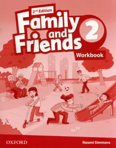 Naomi Simmons - Family and Friends. Level 2. 2nd Edition. Workbook Naomi Simmons - Family and Friends. Level 2. 2nd Edition. Workbook обложка книги