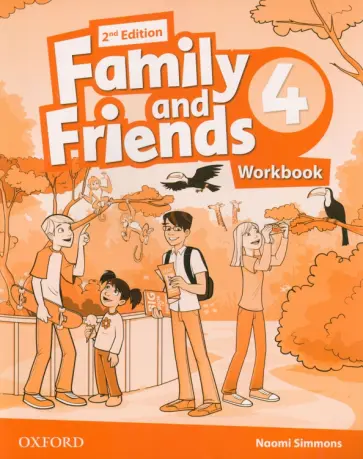 Naomi Simmons - Family and Friends. Level 4. 2nd Edition. Workbook Naomi Simmons - Family and Friends. Level 4. 2nd Edition. Workbook обложка книги