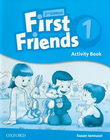 Susan Lannuzzi - First Friends. Second Edition. Level 1. Activity Book Susan Lannuzzi - First Friends. Second Edition. Level 1. Activity Book обложка книги