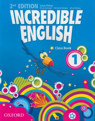 Phillips, Grainger - Incredible English. Level 1. Second Edition. Class Book Phillips, Grainger - Incredible English. Level 1. Second Edition. Class Book обложка книги