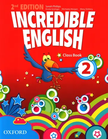 Phillips, Grainger - Incredible English. Level 2. Second Edition. Class Book Phillips, Grainger - Incredible English. Level 2. Second Edition. Class Book обложка книги