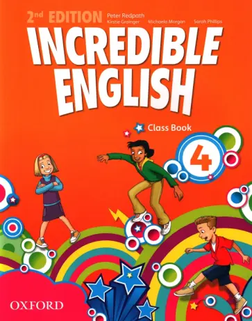 Redpath, Grainger - Incredible English. Level 4. Second Edition. Class Book обложка книги