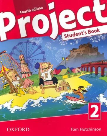 Tom Hutchinson - Project. Fourth Edition. Level 2. Student's Book Tom Hutchinson - Project. Fourth Edition. Level 2. Student's Book обложка книги