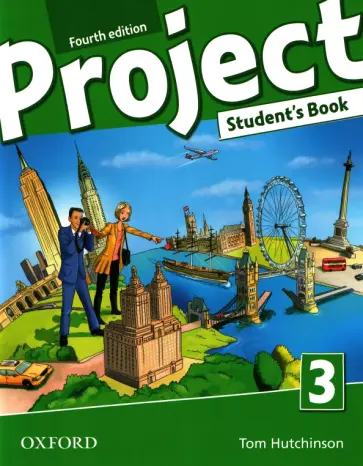 Tom Hutchinson - Project. Fourth Edition. Level 3. Student's Book Tom Hutchinson - Project. Fourth Edition. Level 3. Student's Book обложка книги