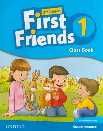 Susan Iannuzzi - First Friends. Second Edition. Level 1. Class Book Susan Iannuzzi - First Friends. Second Edition. Level 1. Class Book обложка книги