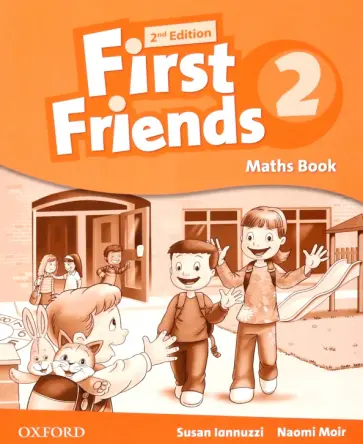 Lannuzzi, Moir - First Friends. Second Edition. Level 2. Maths Book Lannuzzi, Moir - First Friends. Second Edition. Level 2. Maths Book обложка книги