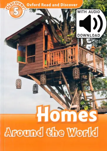 Jacqieline Martin - Oxford Read and Discover. Level 5. Homes Around the World Audio Pack обложка книги