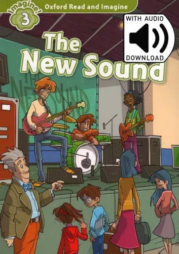 Paul Shipton - Oxford Read and Imagine. Level 3. The New Sound Audio Pack обложка книги
