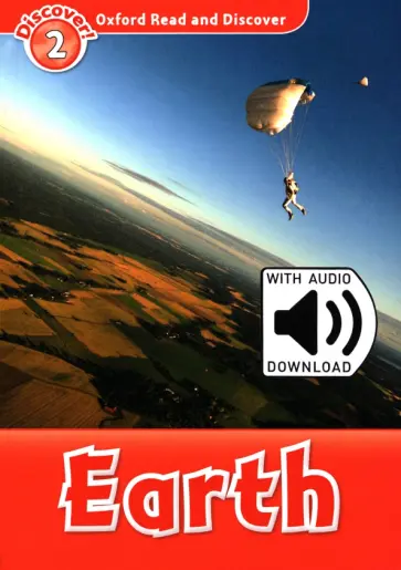 Richard Northcott - Oxford Read and Discover. Level 2. Earth Audio Pack Richard Northcott - Oxford Read and Discover. Level 2. Earth Audio Pack обложка книги