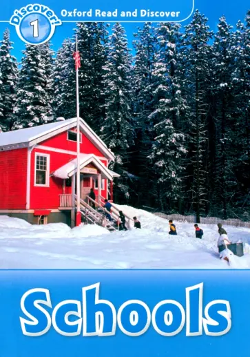 Richard Northcott - Oxford Read and Discover. Level 1. Schools Richard Northcott - Oxford Read and Discover. Level 1. Schools обложка книги