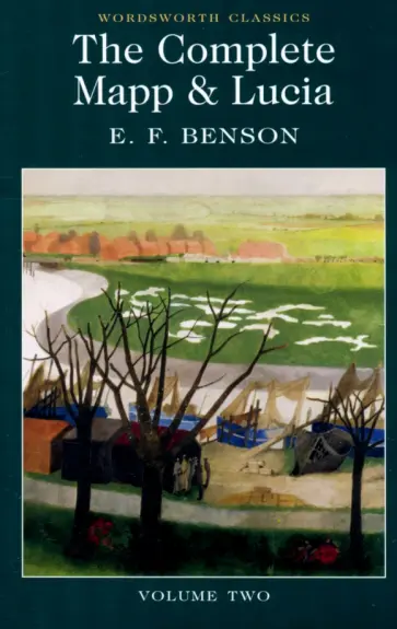 E. Benson - The Complete Mapp and Lucia. Volume Two обложка книги