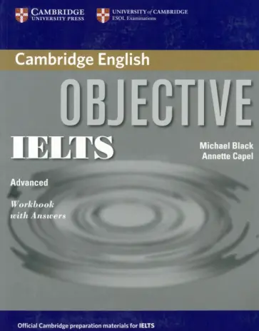 Black, Capel - Objective. IELTS. Advanced. Workbook with Answers Black, Capel - Objective. IELTS. Advanced. Workbook with Answers обложка книги