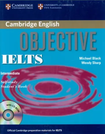 Black, Sharp - Objective. IELTS. Intermediate. Self Study. Student's Book (+CD) Black, Sharp - Objective. IELTS. Intermediate. Self Study. Student's Book (+CD) обложка книги