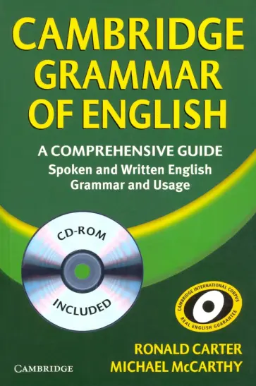 Carter, McCarthy - Cambridge Grammar of English. A Comprehensive Guide with CD-ROM Carter, McCarthy - Cambridge Grammar of English. A Comprehensive Guide with CD-ROM обложка книги
