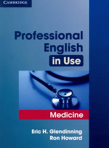 Glendinning, Howard - Professional English in Use. Medicine Glendinning, Howard - Professional English in Use. Medicine обложка книги