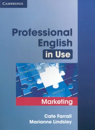 Farrall, Lindsley - Professional English in Use. Marketing. Book with Answers Farrall, Lindsley - Professional English in Use. Marketing. Book with Answers обложка книги