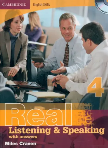Miles Craven - Cambridge English Skills. Real Listening and Speaking. Level 4. With Answers (+Audio CD) Miles Craven - Cambridge English Skills. Real Listening and Speaking. Level 4. With Answers (+Audio CD) обложка книги