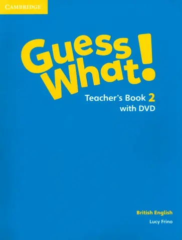 Lucy Frino - Guess What! Level 2. Teacher's Book (+DVD) обложка книги