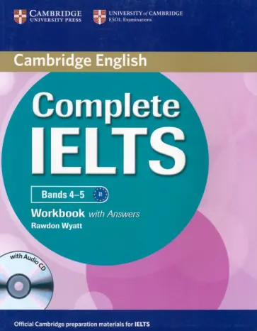 Rawdon Wyatt - Complete IELTS. Bands 4-5. Workbook with Answers (+CD) обложка книги