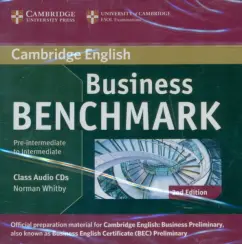 Обложка книги Business Benchmark. Pre-intermediate to Intermediate. Business Preliminary Class Audio CDs, Whitby Norman