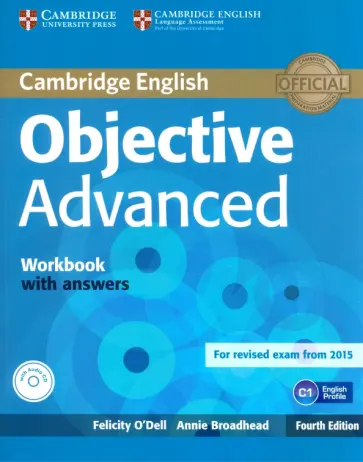 O`Dell, Broadhead - Objective. 4th Edition. Advanced. Workbook with Answers (+CD) O`Dell, Broadhead - Objective. 4th Edition. Advanced. Workbook with Answers (+CD) обложка книги