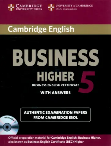 Cambridge English Business 5 Higher. Self-study Pack. Student's Book with Answers and Audio CD обложка книги
