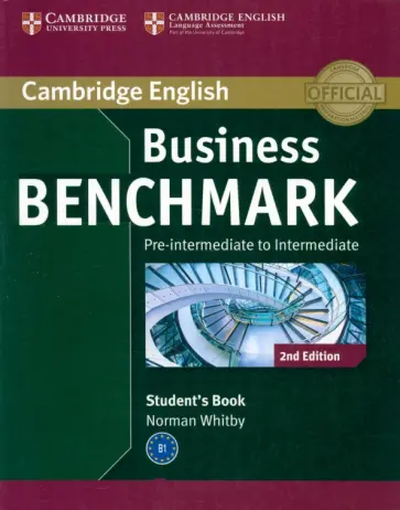 Norman Whitby - Business Benchmark. Pre-intermediate - Intermediate. Business Preliminary Student's Book Norman Whitby - Business Benchmark. Pre-intermediate - Intermediate. Business Preliminary Student's Book обложка книги