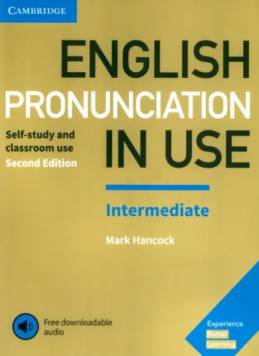 Mark Hancock - English Pronunciation in Use. Intermediate. Book with Answers and Downloadable Audio Mark Hancock - English Pronunciation in Use. Intermediate. Book with Answers and Downloadable Audio обложка книги