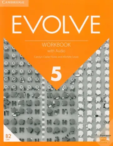 Flores, Lewis - Evolve. Level 5. Workbook with Audio обложка книги