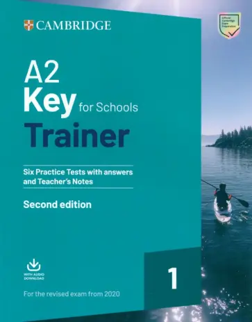 A2 Key for Schools. Trainer 1. 2nd Edition. With Answers. For the Revised Exam from 2020 A2 Key for Schools. Trainer 1. 2nd Edition. With Answers. For the Revised Exam from 2020 обложка книги