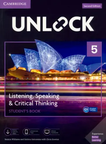 Williams, Sowton - Unlock. 2nd Edition. Level 5. Listening, Speaking & Critical Thinking. Student's Book Williams, Sowton - Unlock. 2nd Edition. Level 5. Listening, Speaking & Critical Thinking. Student's Book обложка книги
