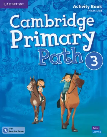 Helen Kidd - Cambridge Primary Path. Level 3. Activity Book with Practice Extra Helen Kidd - Cambridge Primary Path. Level 3. Activity Book with Practice Extra обложка книги